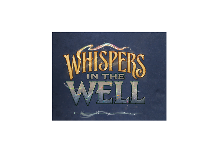 Whispers in the Well